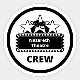 Nazareth Theatre Crew logo T-Shirt Sticker